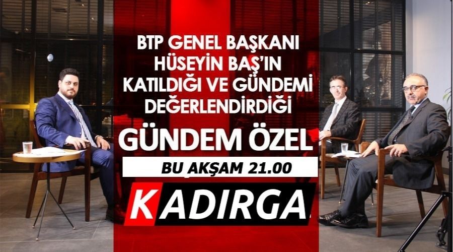 BTP Lideri Hseyin Ba Kadrga TV'de