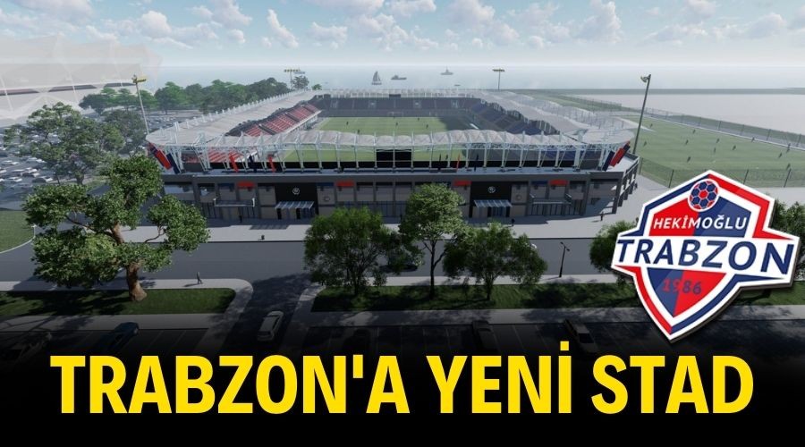 Trabzon'a Yeni Stadyum 