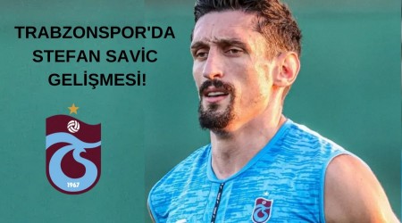 Trabzonspor'da Stefan Savic Gelimesi!