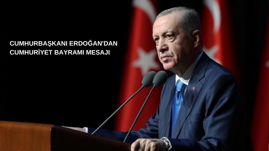 Cumhurbakan Erdoan'dan Cumhuriyet Bayram Mesaj