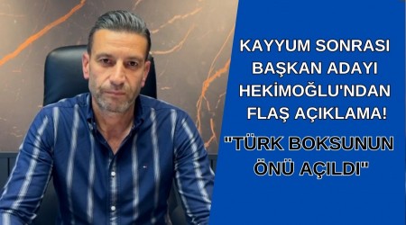 Kayyum Sonras Bakan Aday Hekimolu'ndan Fla Aklama: "Trk Boksunun n Ald"