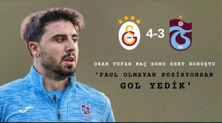 Ozan Tufan ma sonu sert konutu ve eletirilere cevap verdi 'Faul olmayan pozisyondan gol yedik'