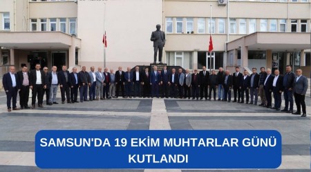 Samsun'da 19 Ekim Muhtarlar Gn Kutland