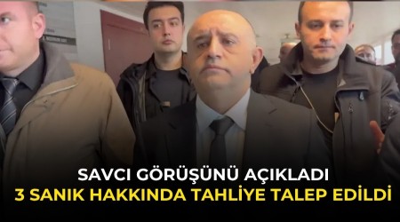 Aziz �hsan Akta� Su� �rg�t� duru�mas�nda savc� g�r���n� a��klad�: 3 san�k hakk�nda tahliye talep edildi