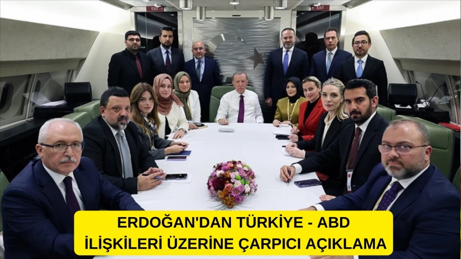 Erdoan'dan Trkiye - ABD likileri zerine arpc Aklama