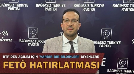BTP'den alm iin 'Vardr bir bildikleri' diyenlere FET hatrlatmas