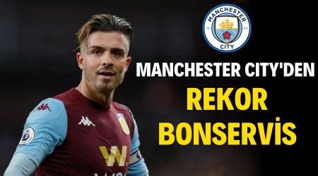 Manchester City Jack Grealish'i Kadrosuna Katmak in 100 Milyon Sterlin demeye Hazr