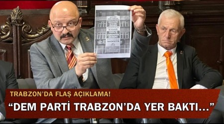 Trabzonda fla aklama! DEM Parti Trabzonda yer bakt