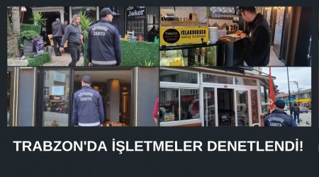 Trabzon'da letmeler Denetlendi! 