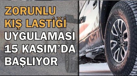 Zorunlu k lastii uygulamas 15 Kasmda balyor