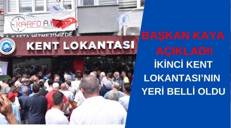 Bakan Kaya Aklad! kinci Kent Lokantasnn Yeri Belli Oldu