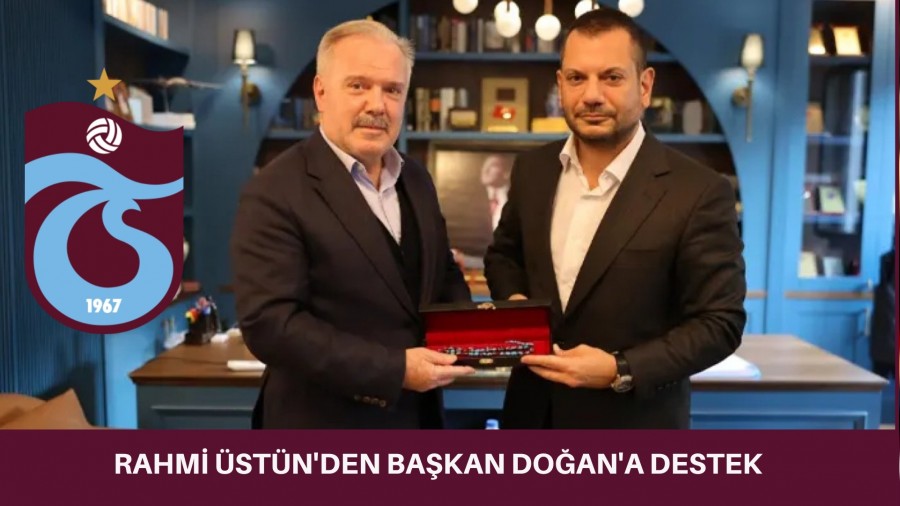 Rahmi stn'den Trabzonspor Bakan Erturul Doan'a destek