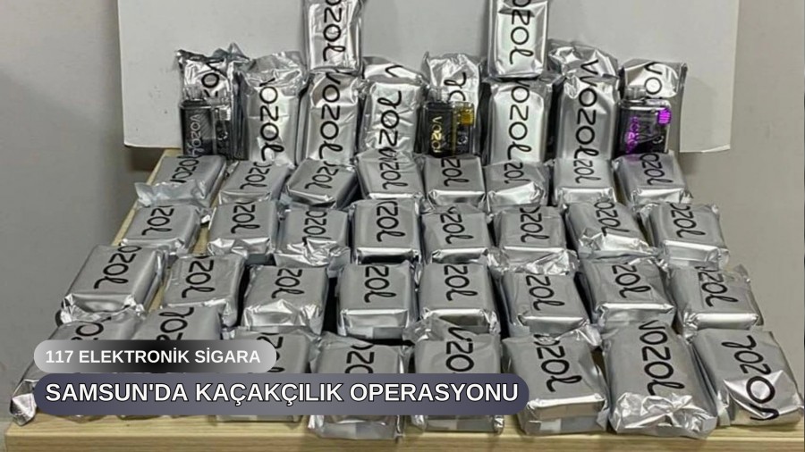 Samsun'da Kaaklk Operasyonu: 117 Elektronik Sigara