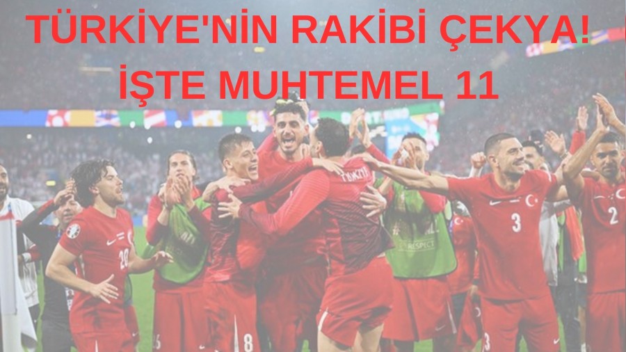 Trkiye'nin rakibi ekya! te muhtemel 11