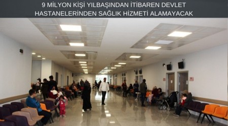 9 Milyon Kii Ylbandan tibaren Devlet Hastanelerinden Salk Hizmeti Alamayacak