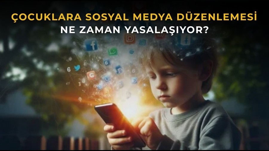 �ocuklara sosyal medya d�zenlemesi ne zaman yasala��yor?