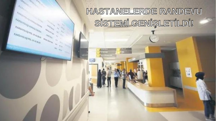 Hastanelerde Randevu Sistemi Geniletildi!