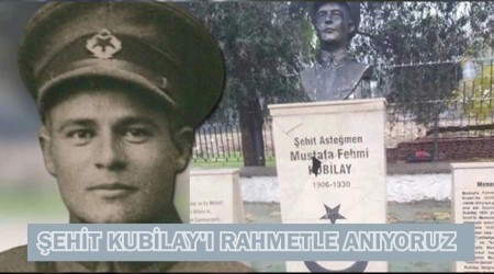 �ehit Kubilay'� rahmetle an�yoruz