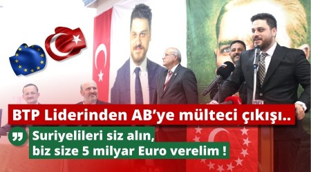 Suriyelileri aln, biz size 5 milyar Euro verelim !