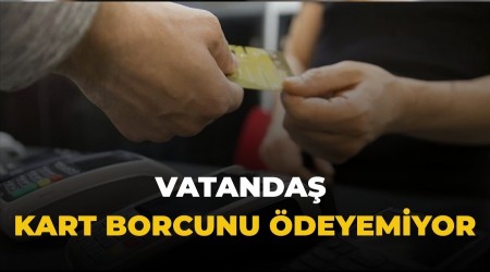 Vatanda� kart borcunu �deyemiyor