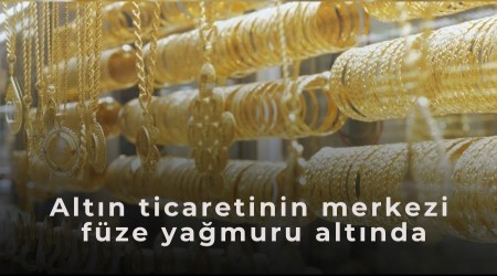 Alt�n ticaretinin merkezi f�ze ya�muru alt�nda