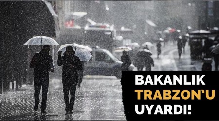 Bakanlk Trabzonu Uyard!