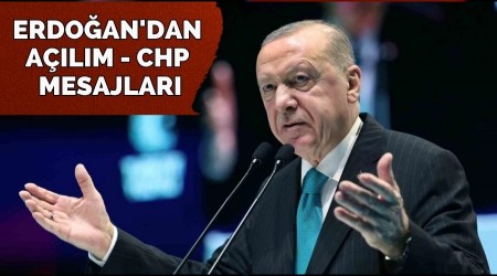 Erdoan'dan alm ve CHP mesajlar