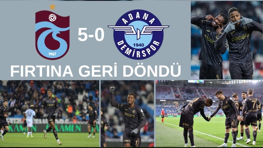 Frtna Geri Dnd! Trabzonspor 5-0 Adana Demirspor