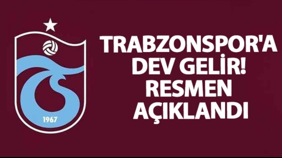 Trabzonspor'a dev gelir! Resmen akland