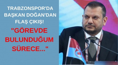 Trabzonspor'da Bakan Doan'dan Fla k! "Grevde Bulunduum Srece..."