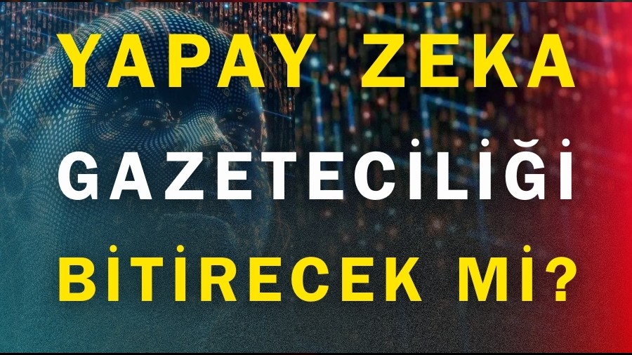 Yapay zeka, gazetecili�i bitirecek mi?