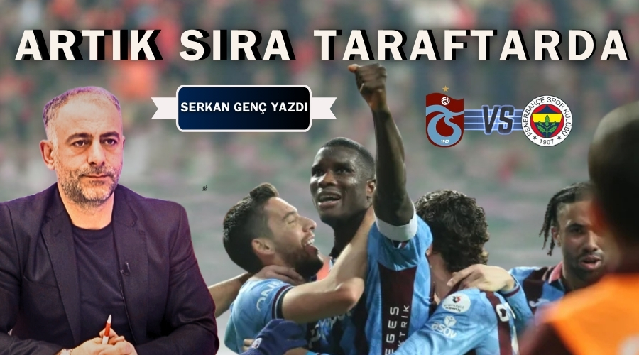 Art�k S�ra Taraftarda