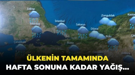 Hafta sonuna kadar �lkenin tamam�nda ya���lar bekleniyor