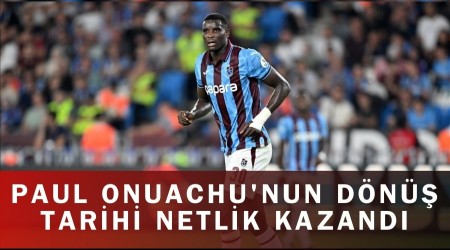 Paul Onuachu'nun d�n�� tarihi netlik kazand�