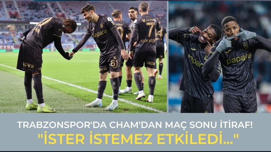 Trabzonspor'da Cham'dan Ma Sonu tiraf! "ster stemez Etkiledi..."