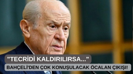 Baheli'den ok konuulacak calan k! "Tecridi kaldrlrsa..."