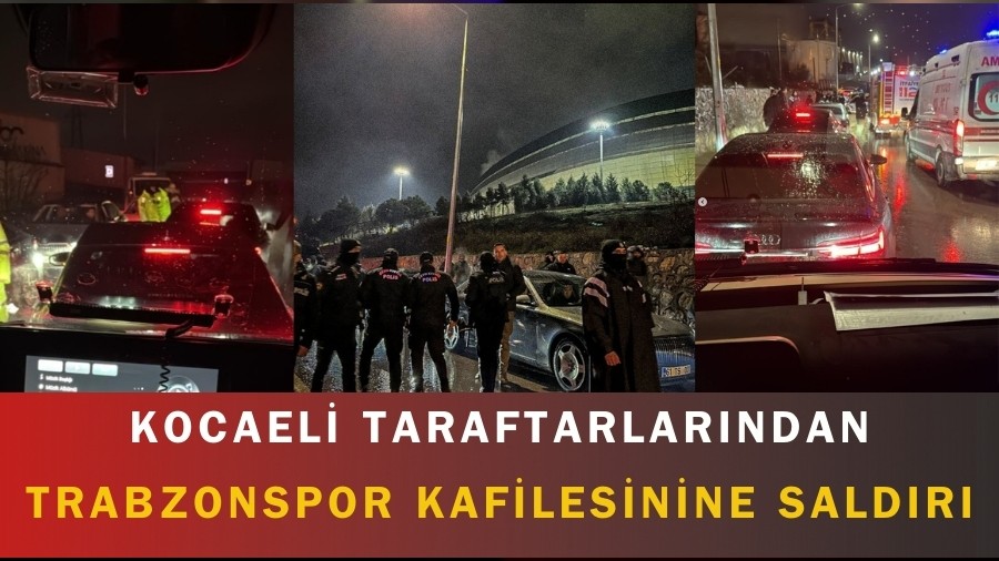Kocaeli taraftarlar�ndan Trabzonspor kafilesinine sald�r�
