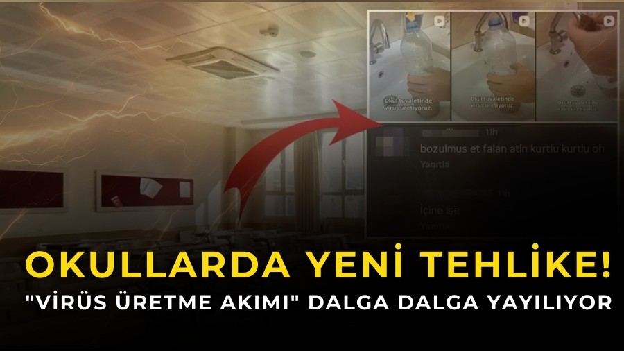 Okullarda yeni tehlike! "Vir�s �retme ak�m�" dalga dalga yay�l�yor