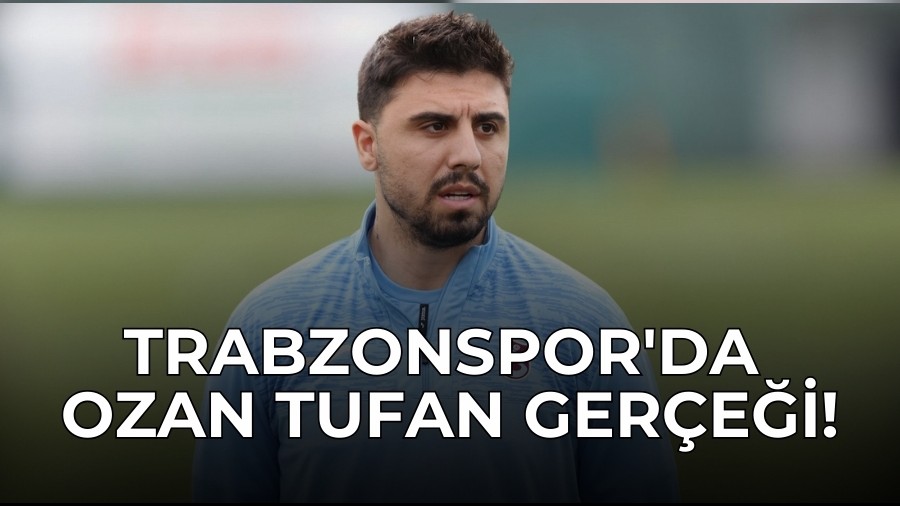 Trabzonspor'da Ozan Tufan Ger�e�i!