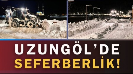 Uzung�l�de Seferberlik!