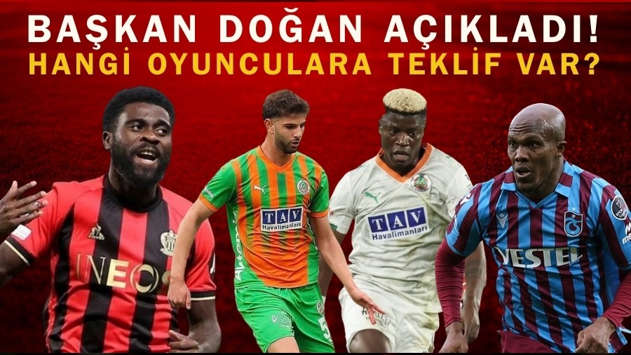 Başkan Doğan açıkladı! Hangi oyunculara teklif var? Nwakaeme sözleşmesi... Boga, Maestro ve Ümit Akdağ transferi...