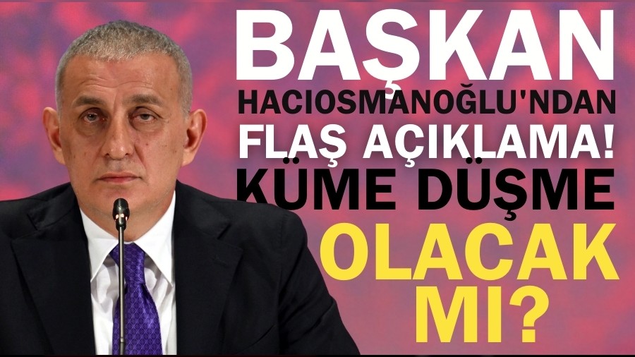 Bakan Hacosmanolu'ndan fla aklama! Kme dme olacak m?