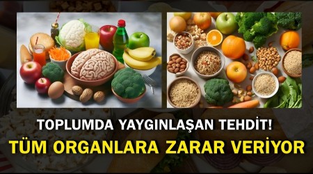 Toplumda Yaygnlaan Tehdit! Tm organlara zarar veriyor