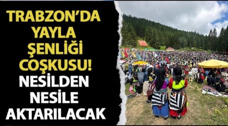 Trabzon'da Yayla enlii Cokusu!