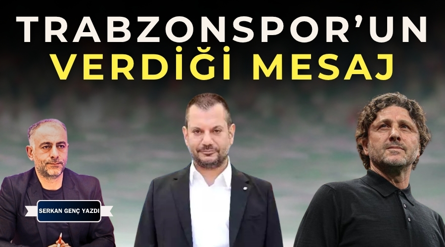 Trabzonspor�un Verdi�i Mesaj