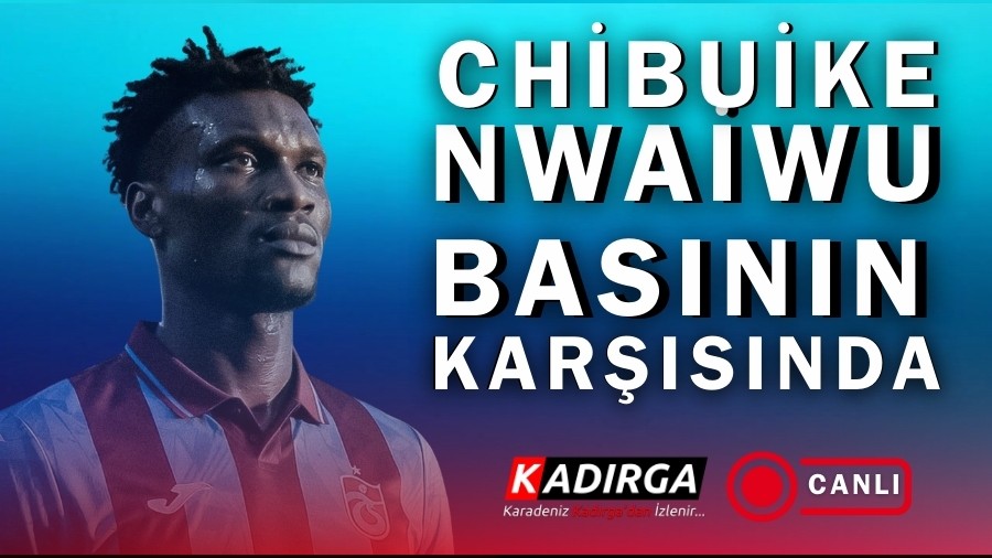 Chibuike Nwaiwu Basın Karşısına Çıkıyor