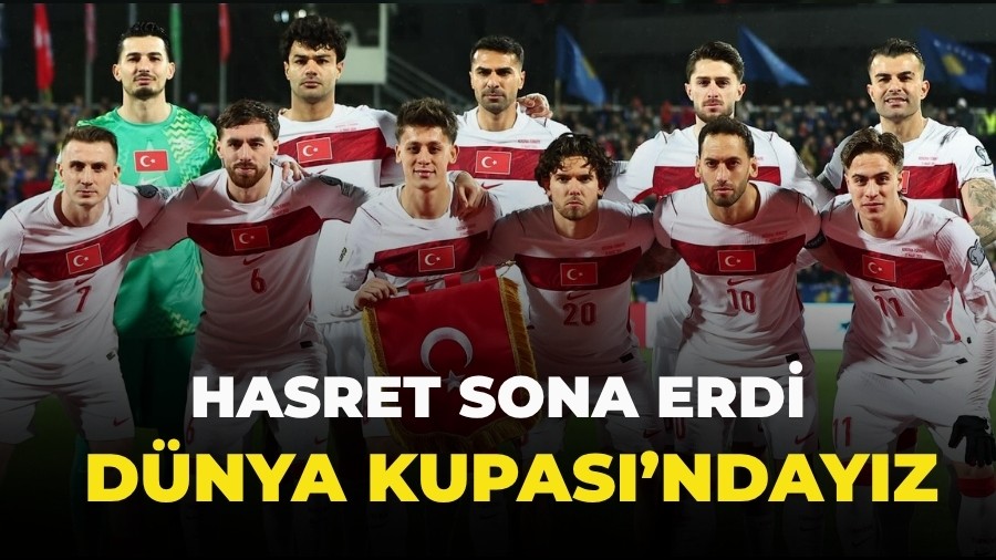 Hasret Sona Erdi! 24 Y�l Sonra D�nya Kupas�'nday�z...