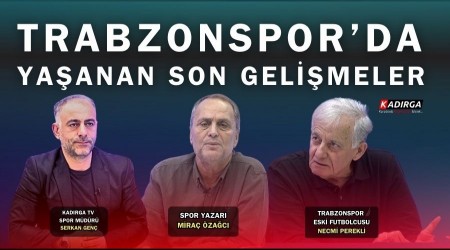 Trabzonspor'da Ya�ana Son Geli�meler...
