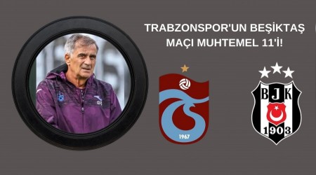 Trabzonspor'un Beikta Ma Muhtemel 11'i!