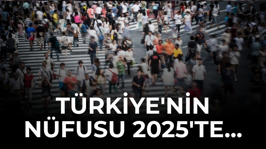 T�rkiye'nin N�fusu 2025'te...